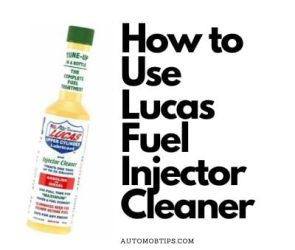 How to Use Lucas Fuel Injector Cleaner