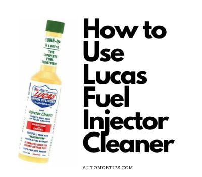 How to Use Lucas Fuel Injector Cleaner