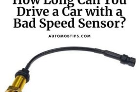 How Long Can You Drive a Car with a Bad Speed Sensor