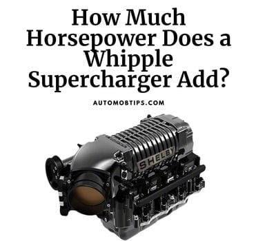 How Much Horsepower Does a Whipple Supercharger Add