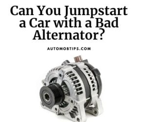 Can You Jumpstart a Car with a Bad Alternator